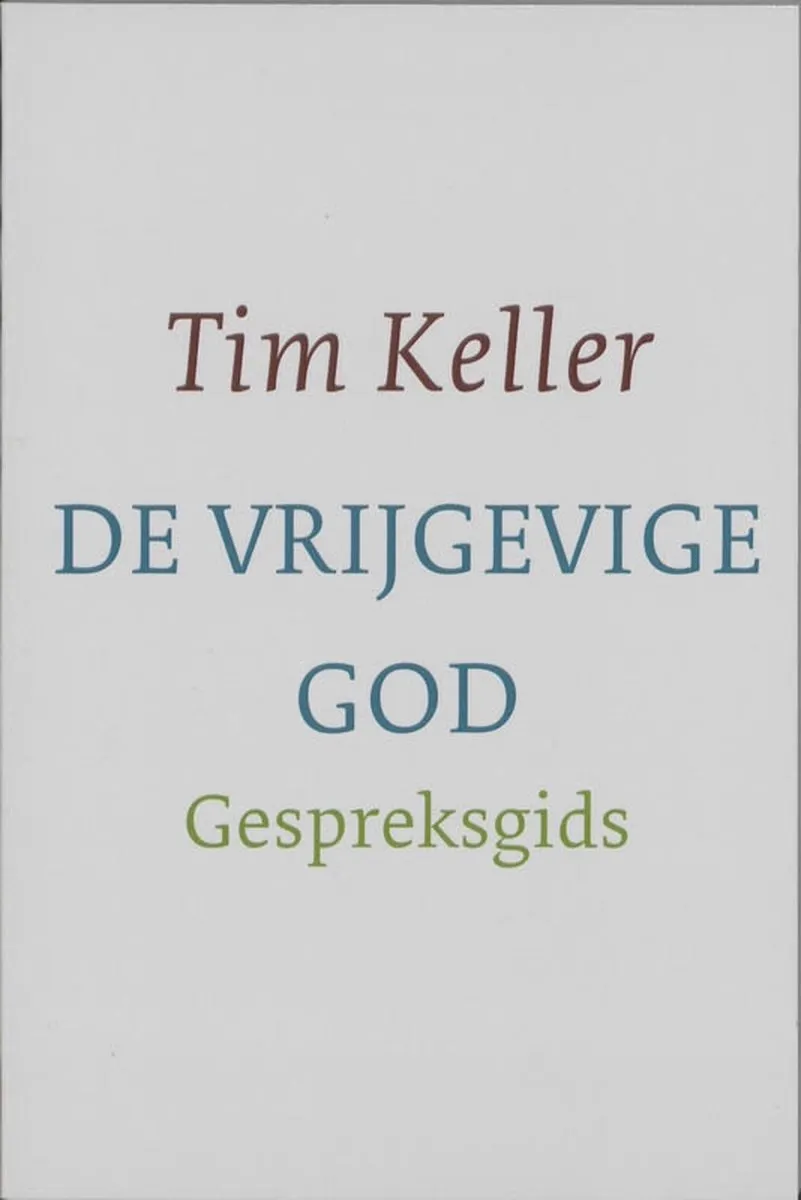 De vrijgevige God - Gespreksgids