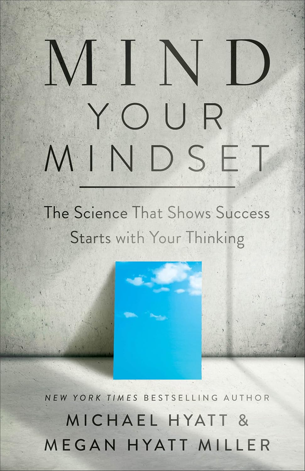 Mind your mindset - The science that shows success starts with your thinking