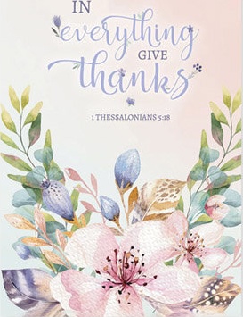 Journal In everything give thanks 1 Thes. 5:18