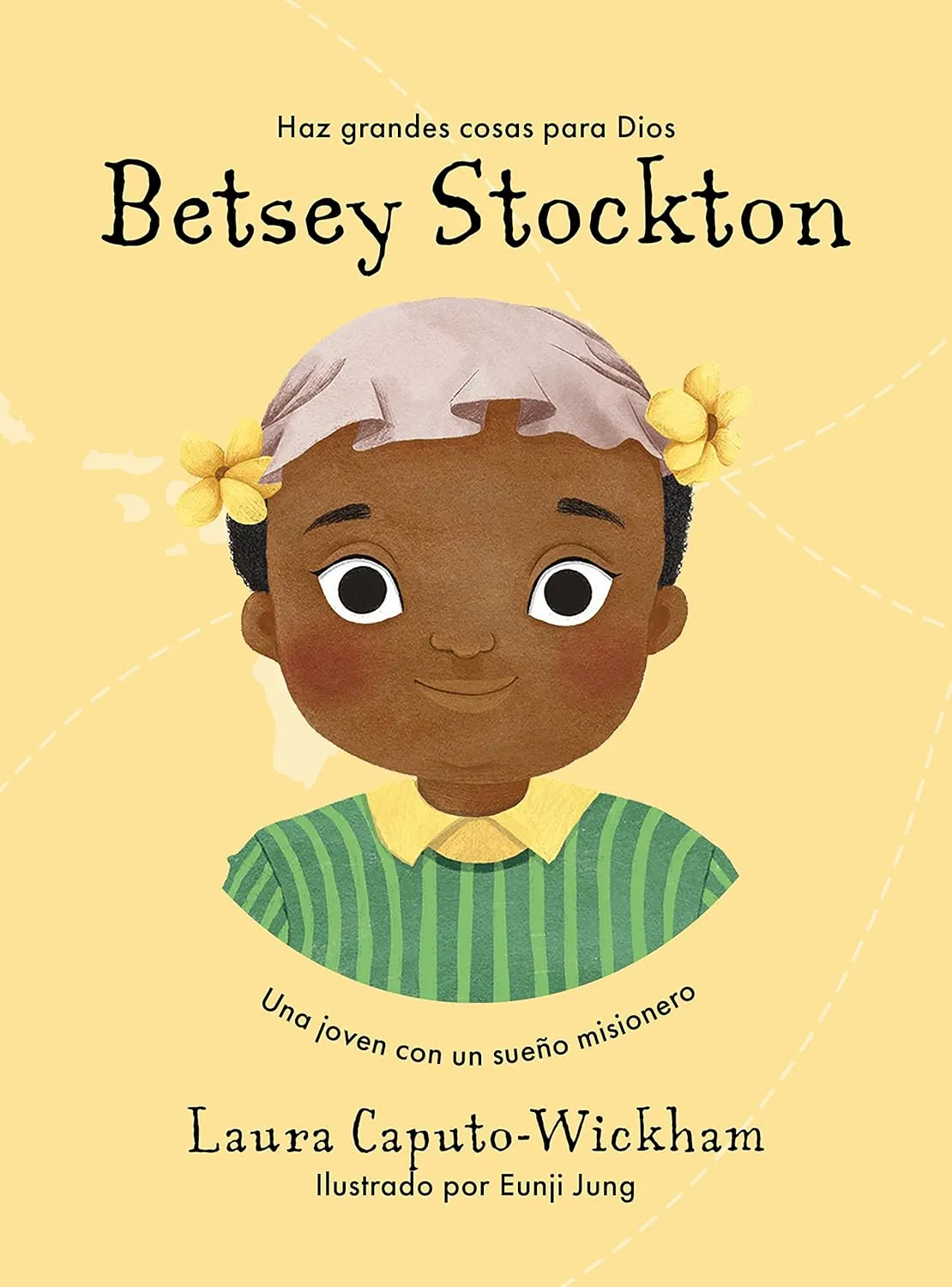 Betsey Stockton - Una joven com un sueno misionero