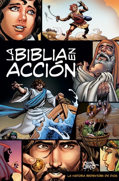 La Biblia en accion - La historia redentora de Dios