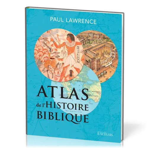 Atlas de l'Histoire biblique (2e édition)