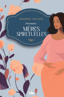 10 femmes, mères spirituelles