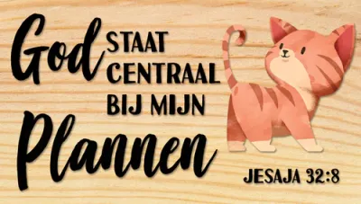 Magneet God staat centraal bij mijn plannen - Jesaja 32:8