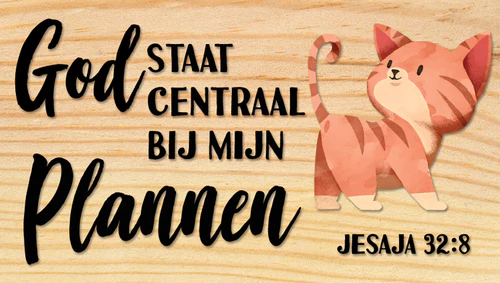 Magneet God staat centraal bij mijn plannen - Jesaja 32:8