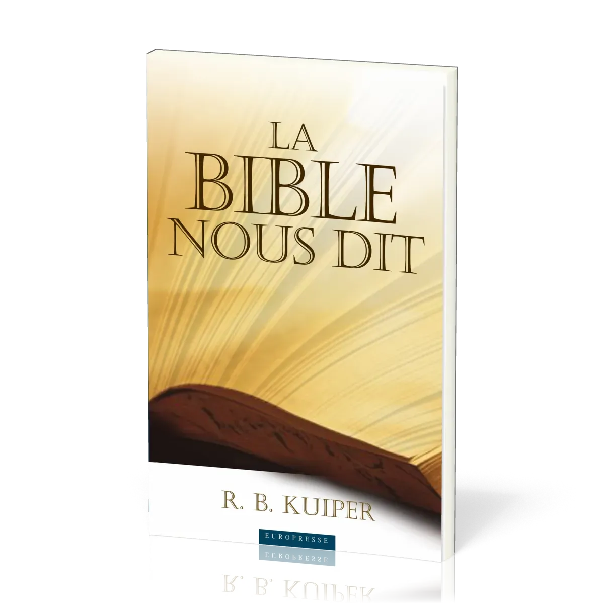 Bible nous dit, La - Une présentation théologique du salut