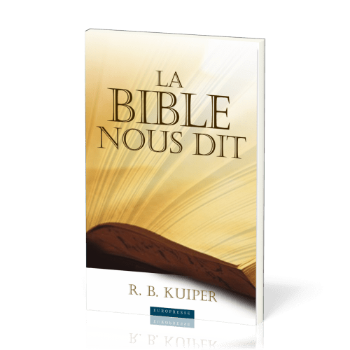 Bible nous dit, La - Une présentation théologique du salut