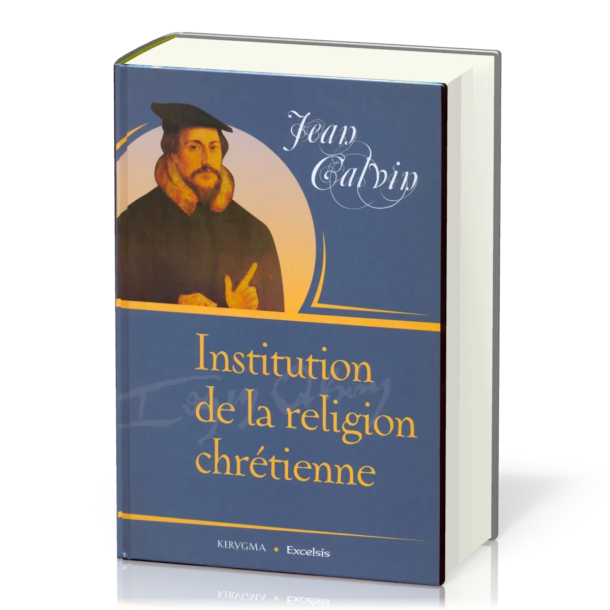 Institution de la religion chrétienne (français moderne)