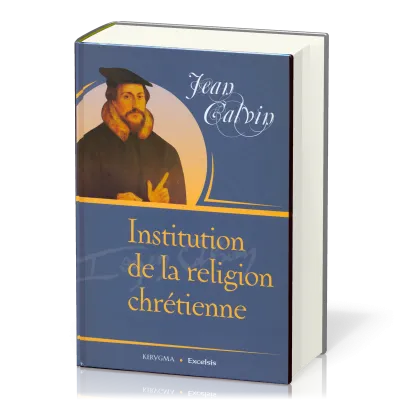 Institution de la religion chrétienne (français moderne)