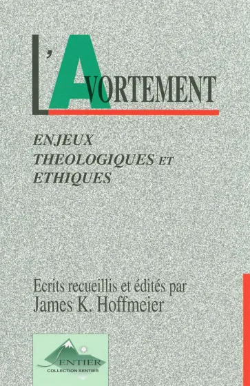Avortement - enjeux théologique et éthique