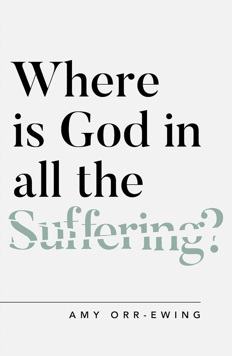 Where is God in all the Suffering