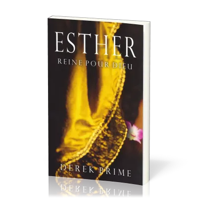 Esther - reine pour Dieu
