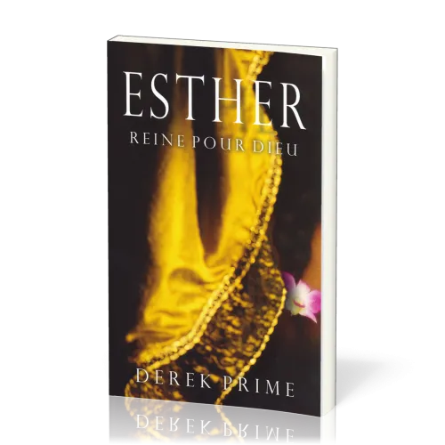 Esther - reine pour Dieu