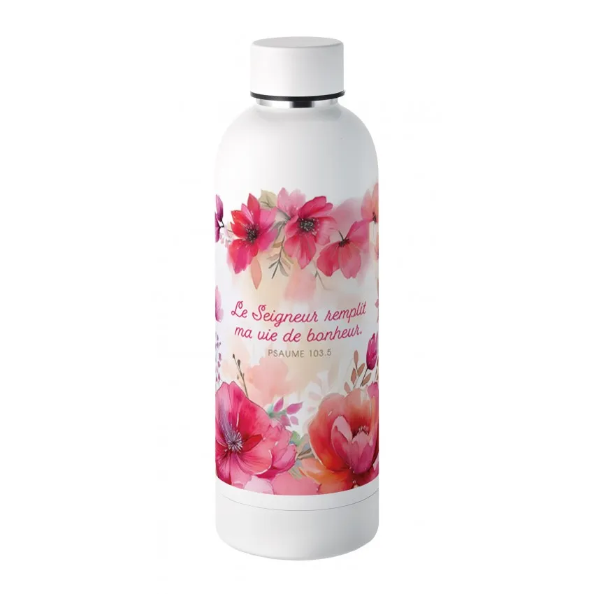 Bouteille isotherme Le Seigneur remplit ma vie de bonheur - Ps. 103:5