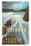 Dieu inconnu, Le