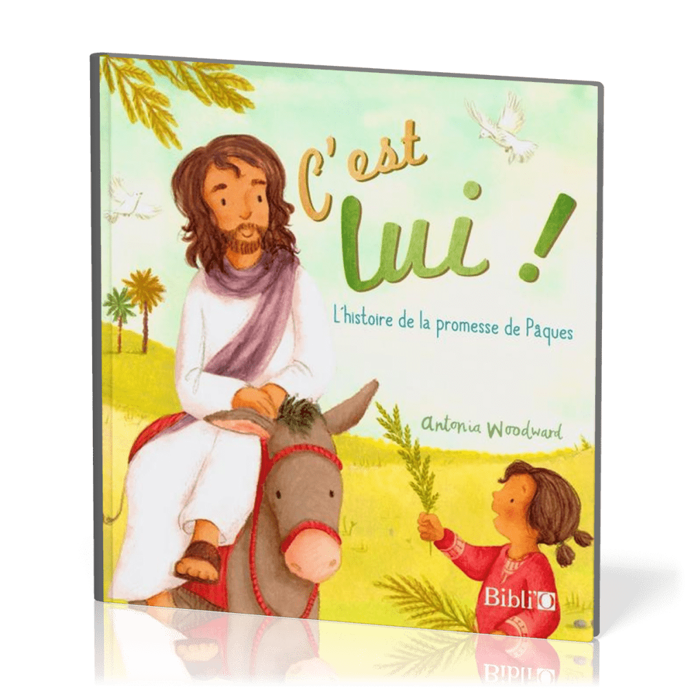 C'est Lui ! Histoire de la promesse de Pâques