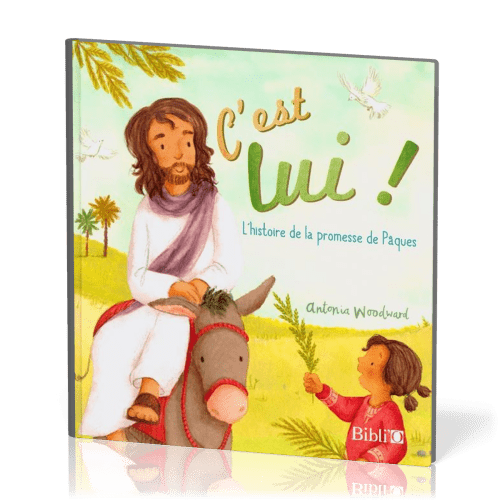 C'est Lui ! Histoire de la promesse de Pâques