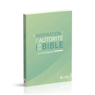 Inspiration et autorité de la Bible, L'