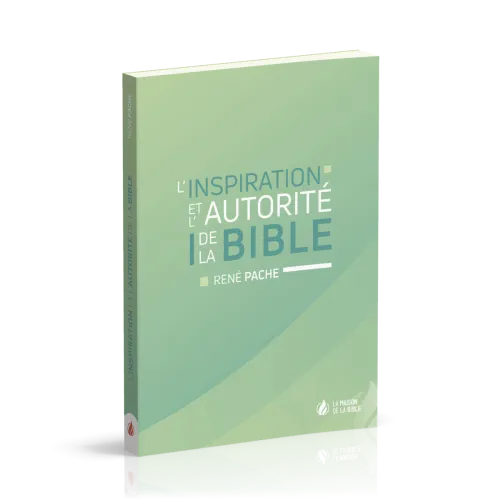 Inspiration et autorité de la Bible, L'