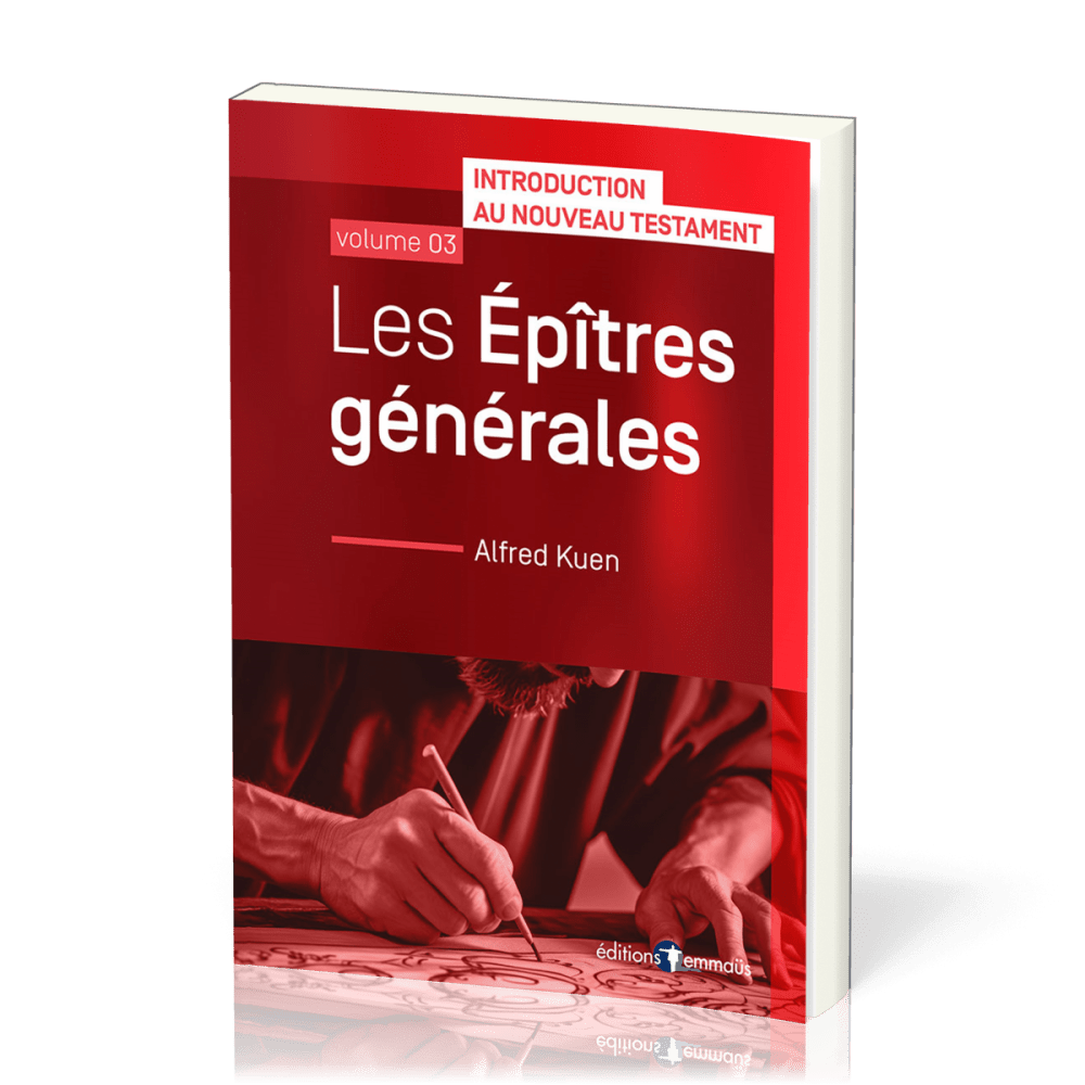 Introduction au Nouveau Testament 3 : Epîtres générales