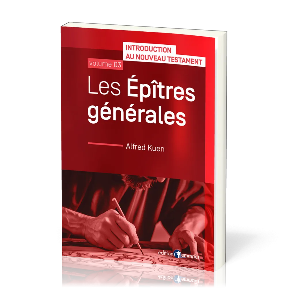 Introduction au Nouveau Testament 3 : Epîtres générales