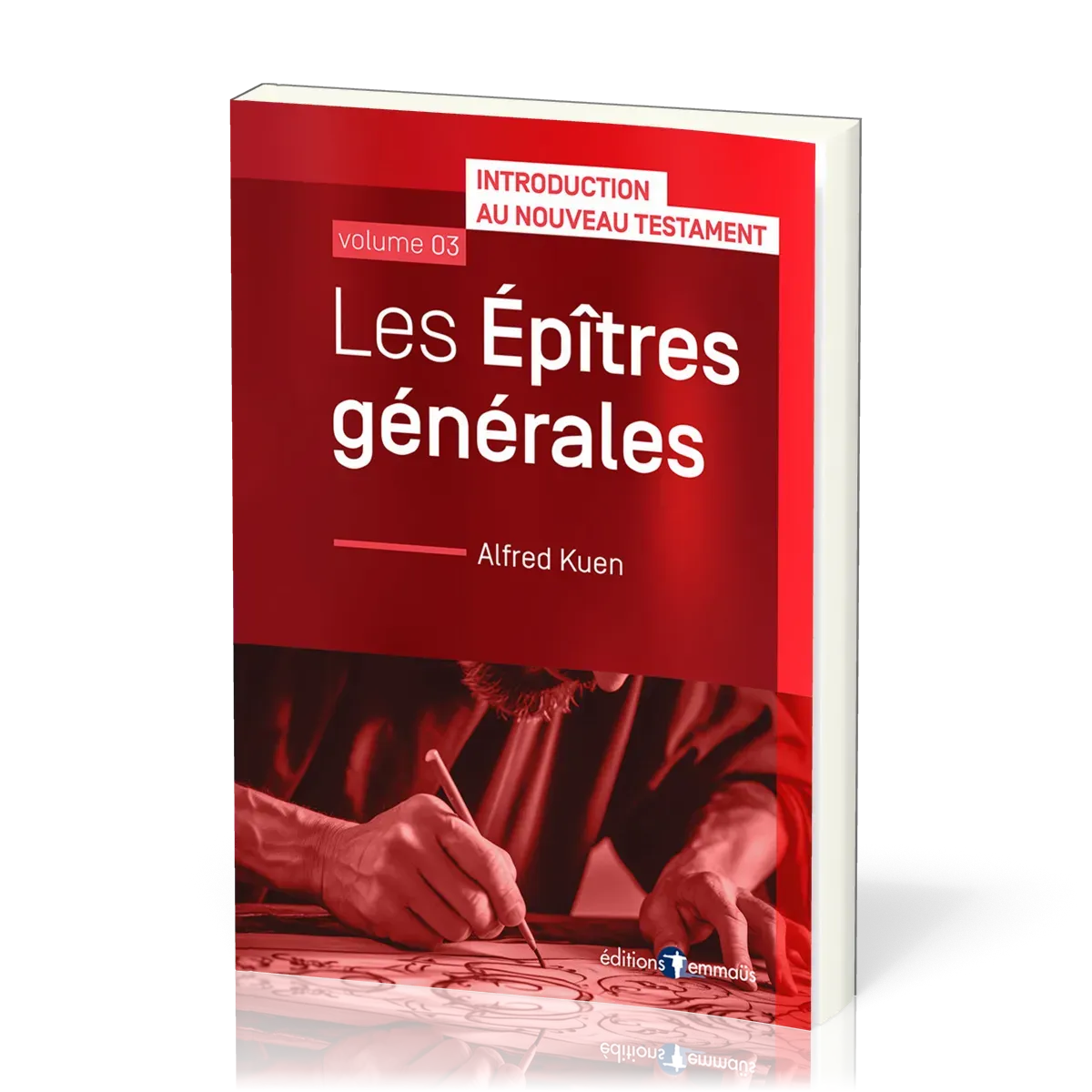 Introduction au Nouveau Testament 3 : Epîtres générales