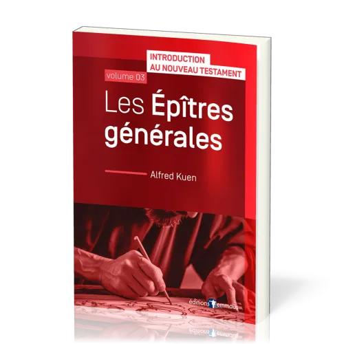 Introduction au Nouveau Testament 3 : Epîtres générales