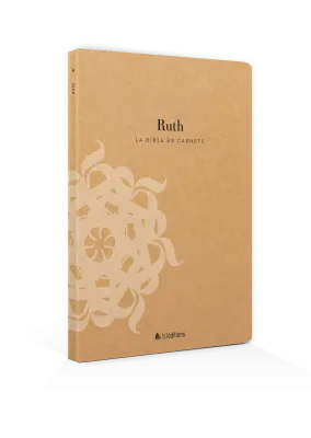 Bible en carnets, La - Ruth