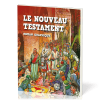 Nouveau Testament, Le – Roman graphique