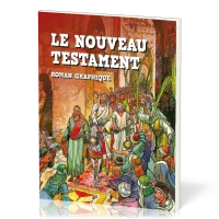 Nouveau Testament, Le – Roman graphique