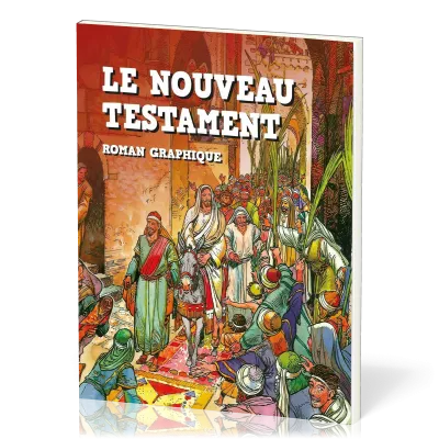 Nouveau Testament, Le – Roman graphique