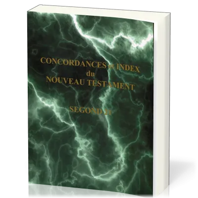 Concordances et Index du Nouveau Testament de la Bible SG21