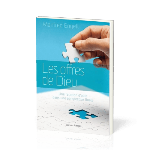 Offres de Dieu, Les - Une relation d’aide dans une perspective finale