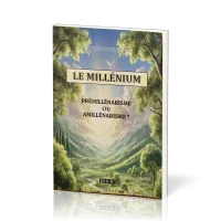 Millénium, Le - Prémillénarisme ou amillénarisme ?