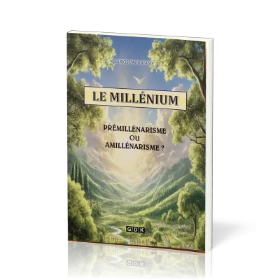 Millénium, Le - Prémillénarisme ou amillénarisme ?