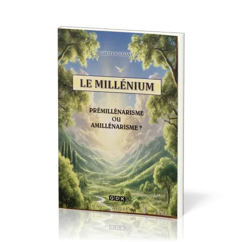 Millénium, Le - Prémillénarisme ou amillénarisme ?