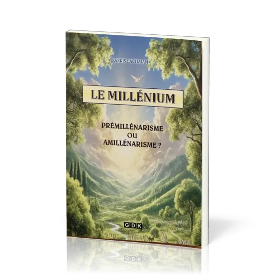 Millénium, Le - Prémillénarisme ou amillénarisme ?