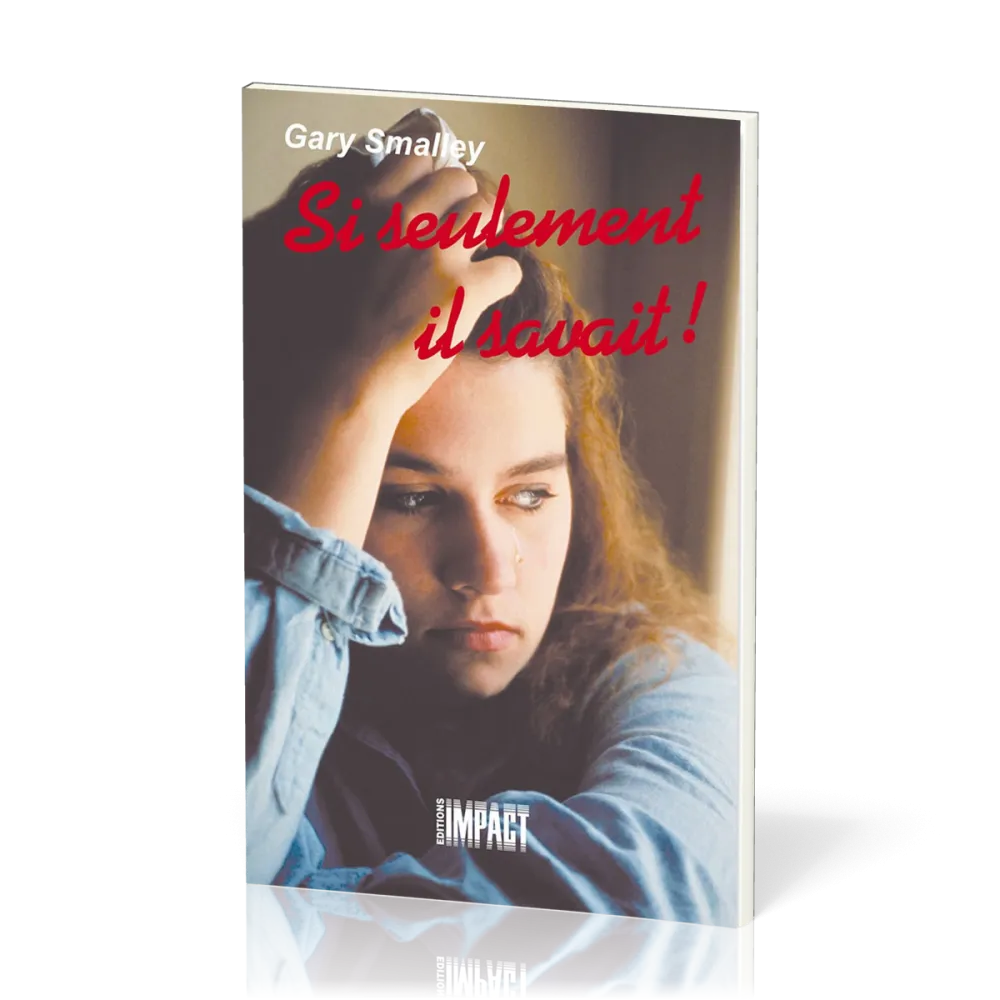 Si seulement Il savait !