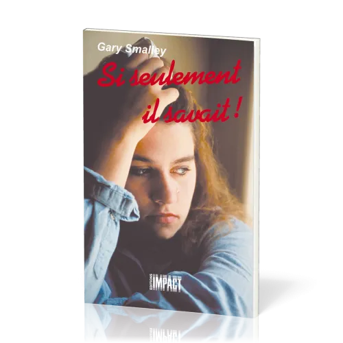 Si seulement Il savait !
