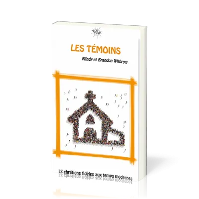 Témoins, Les - La chronique d'Ecclésia - vol 5