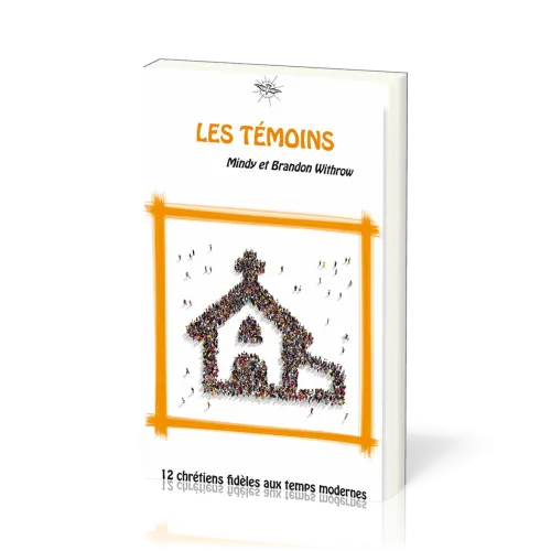 Témoins, Les - La chronique d'Ecclésia - vol 5