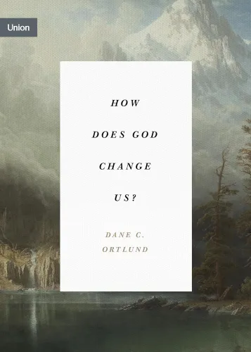 How does God change us ?