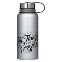 Bouteille thermos With God, all things are... - Matt. 19:26