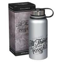 Bouteille thermos With God, all things are... - Matt. 19:26