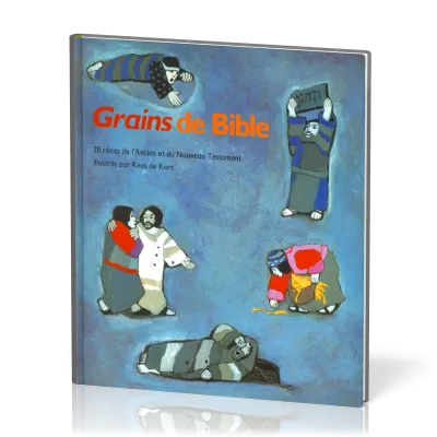 Grains de Bible (28 récits)