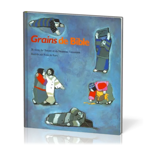 Grains de Bible (28 récits)
