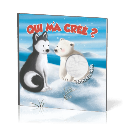 Qui m'a créé ? (Touche & sens)