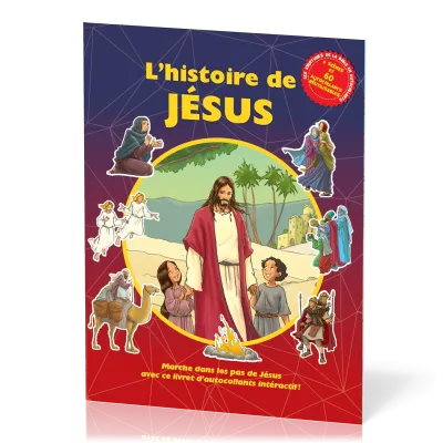 Histoire de Jésus, L' - Marche dans les pas de Jésus avec ce livret d’autocollants interactif