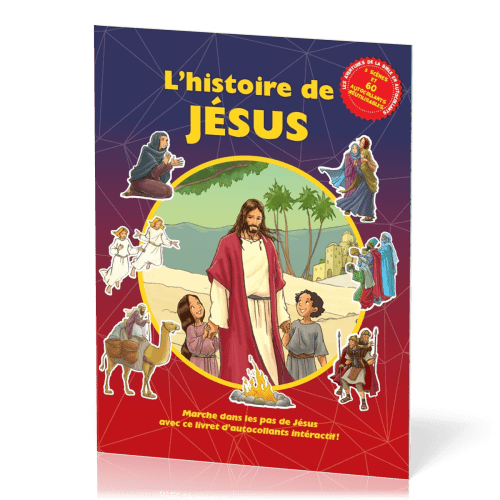 Histoire de Jésus, L' - Marche dans les pas de Jésus avec ce livret d’autocollants interactif