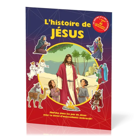 Histoire de Jésus, L' - Marche dans les pas de Jésus avec ce livret d’autocollants interactif